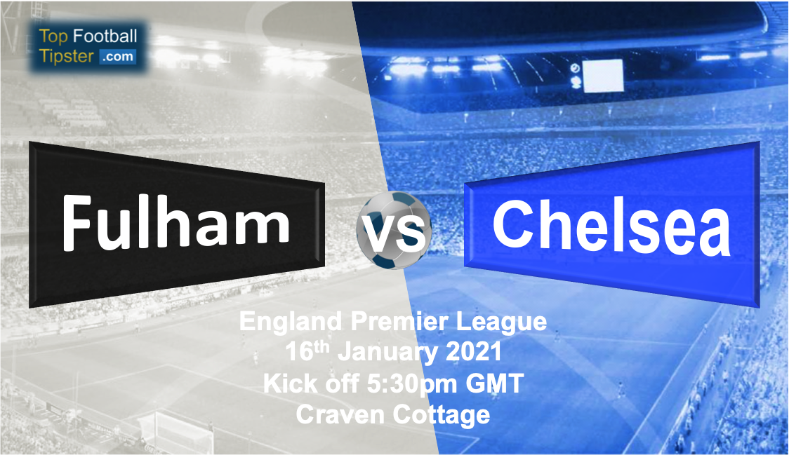 Fulham vs Chelsea: Preview and Prediction