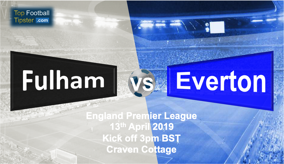 Fulham vs Everton: Preview and Prediction