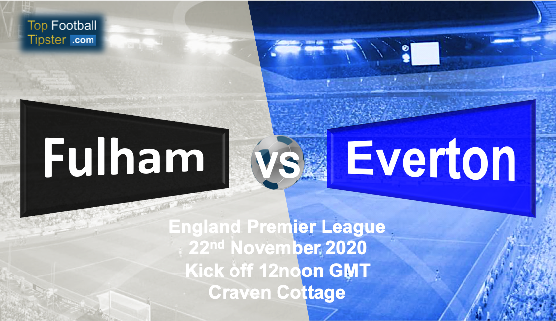 Fulham vs Everton: Preview and Prediction