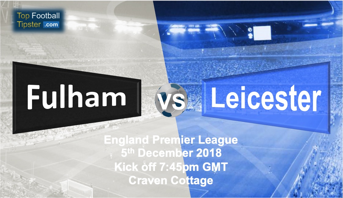 Fulham vs Leicester: Preview and Prediction