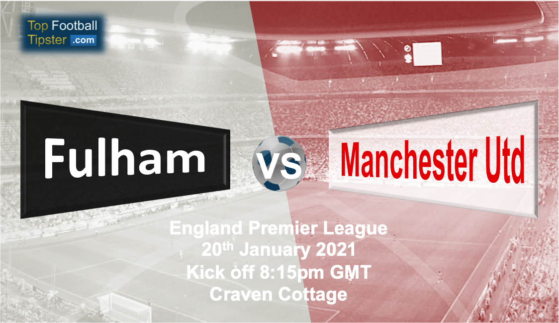 Fulham vs Man Utd: Preview and Prediction