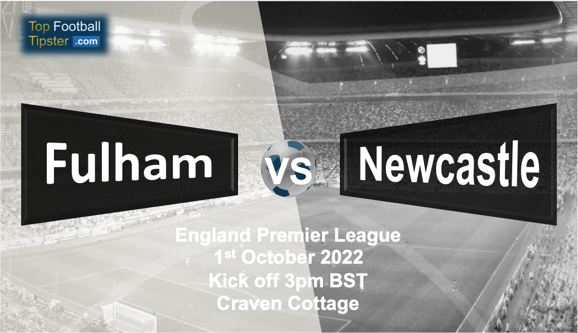 Fulham vs Newcastle: Preview & Prediction