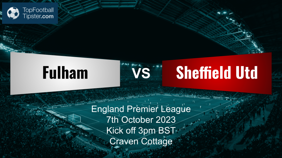 Fulham vs Sheffield Utd: Preview & Prediction