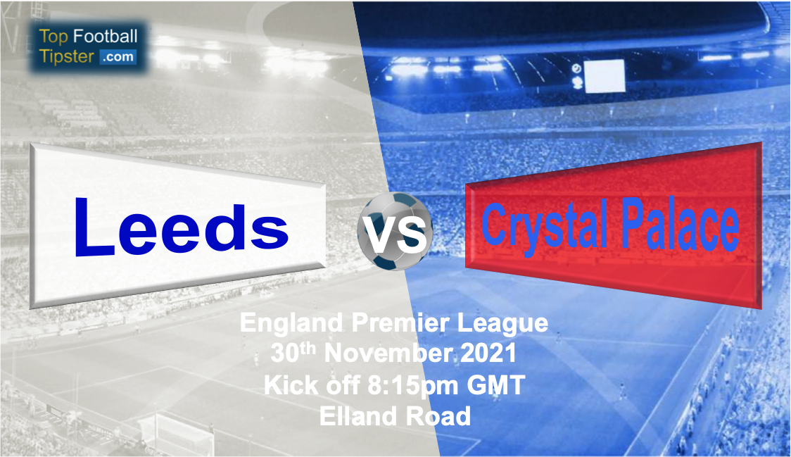 Leeds vs Crystal Palace: Preview & Prediction