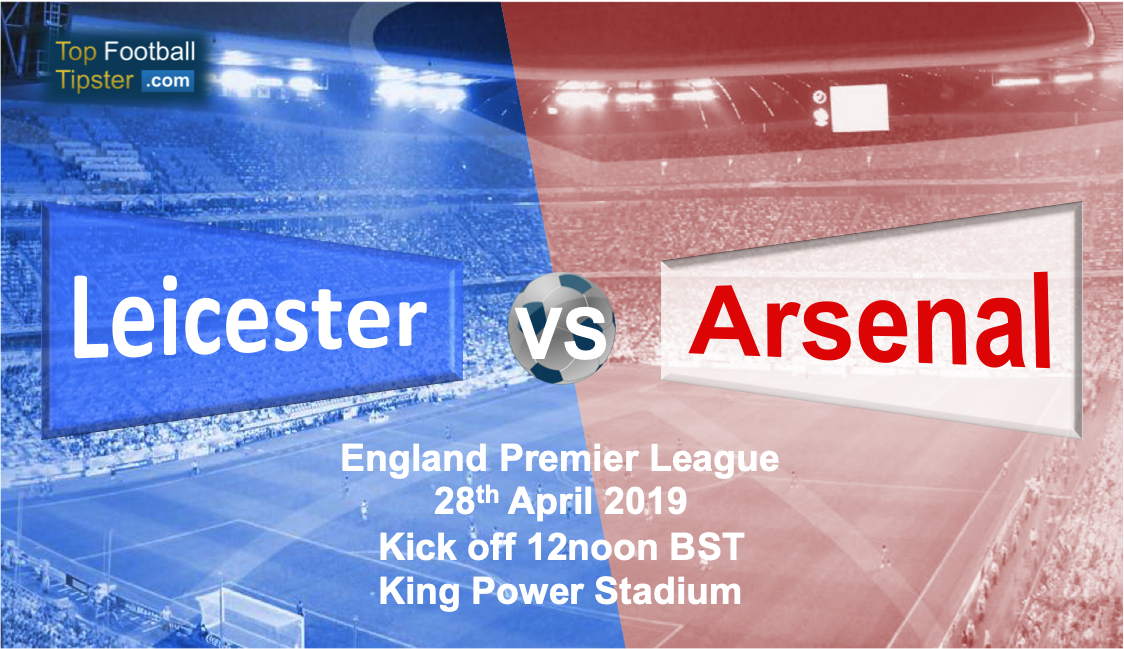 Leicester vs Arsenal: Preview and Prediction