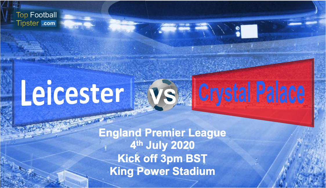 Leicester vs Crystal Palace: Preview and Prediction