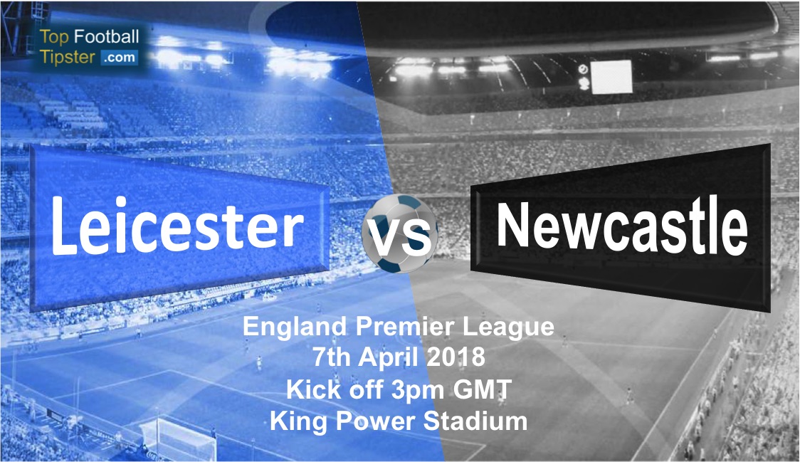 Leicester vs Newcastle: Preview and Prediction
