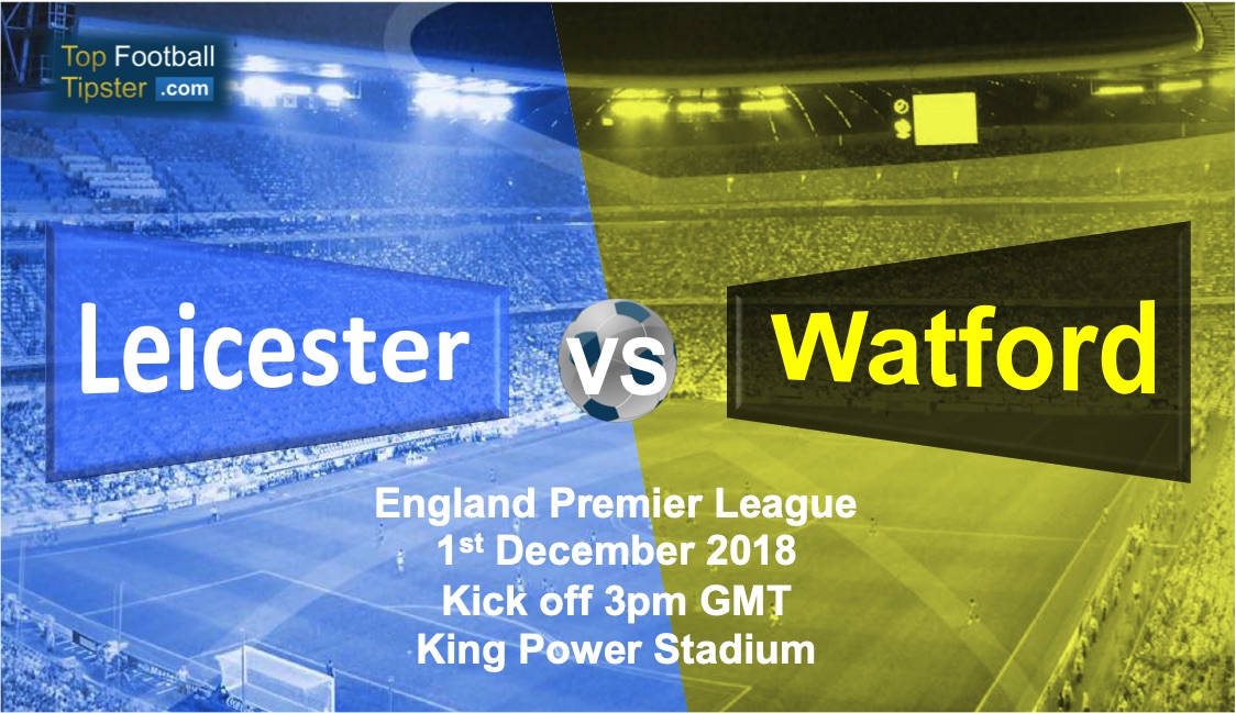 Leicester vs Watford: Preview and Prediction