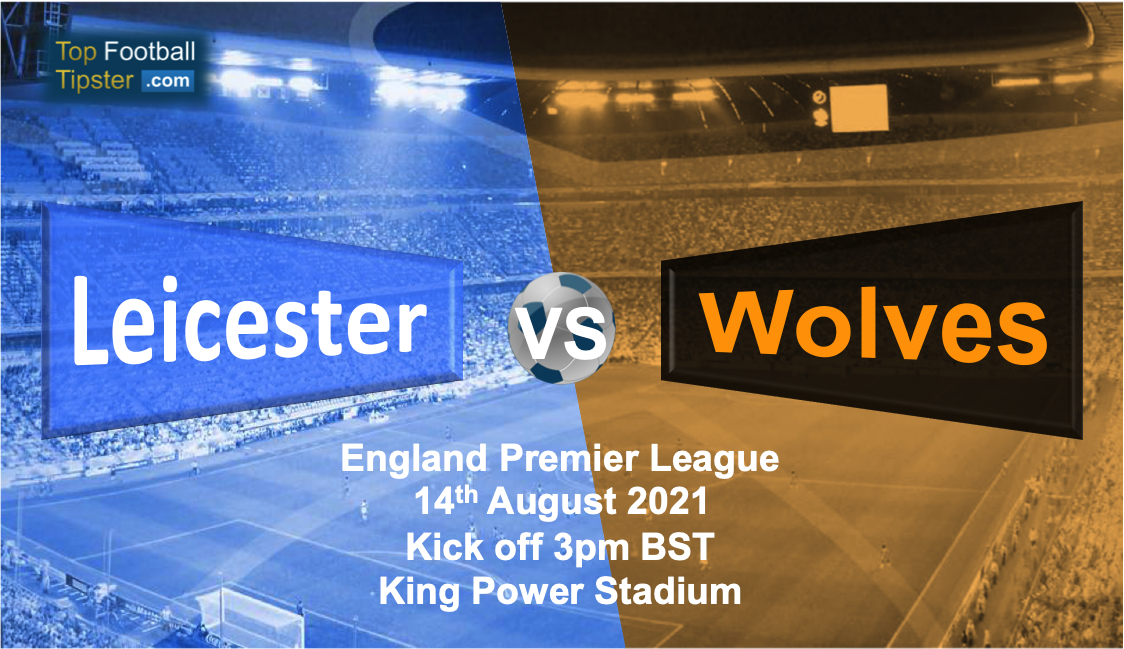 Leicester vs Wolves: Preview and Prediction