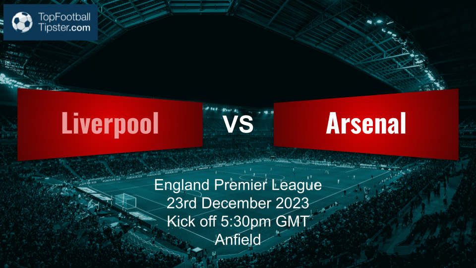 Liverpool vs Arsenal: Preview & Prediction