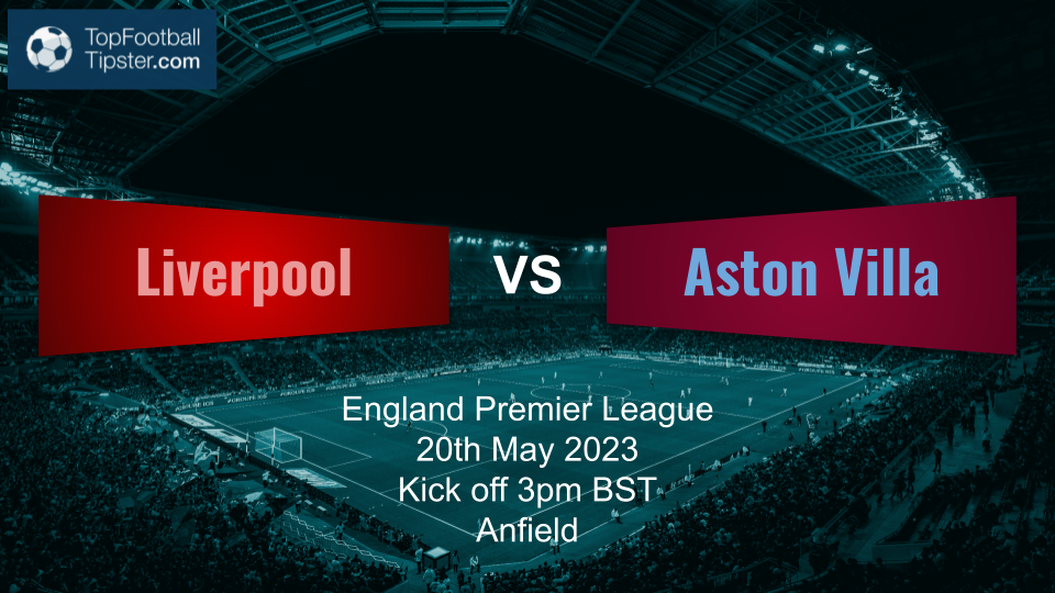 Liverpool vs Aston Villa: Preview & Prediction