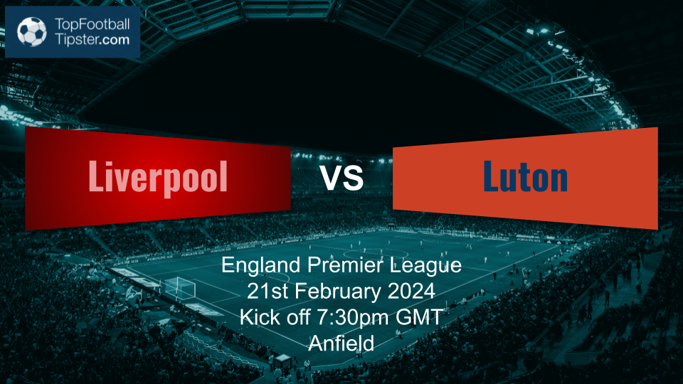 Liverpool vs Luton: Preview & Prediction