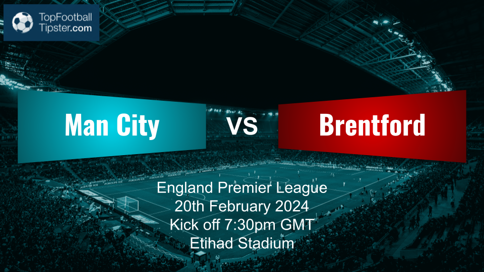 Man City vs Brentford: Preview & Prediction