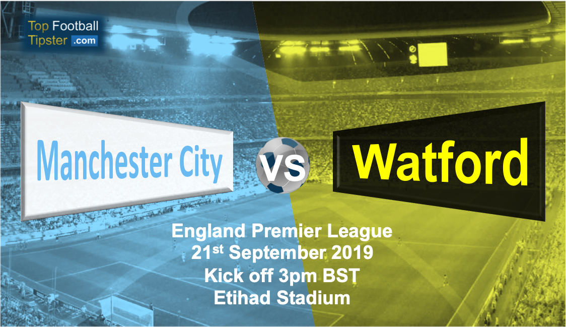 Man City vs Watford: Preview and Prediction