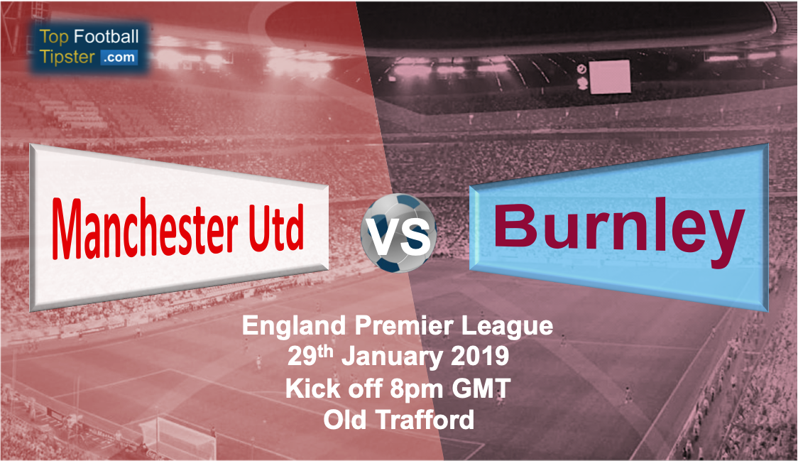 Man Utd vs Burnley: Preview and Prediction