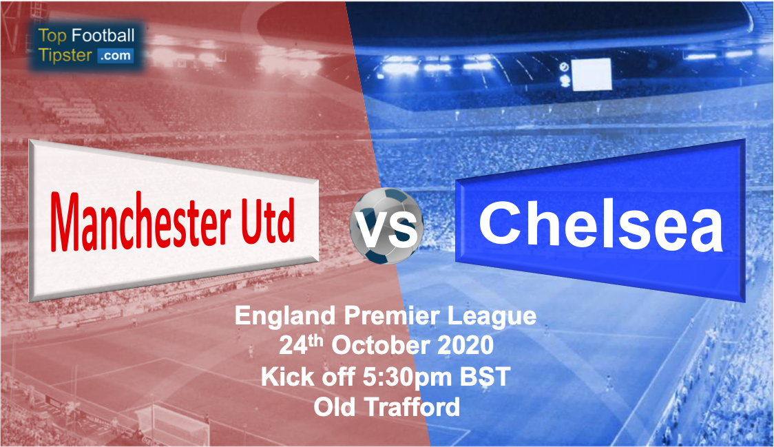Man Utd vs Chelsea: Preview and Prediction