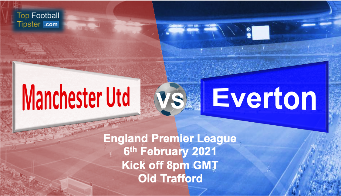 Man Utd vs Everton: Preview and Prediction