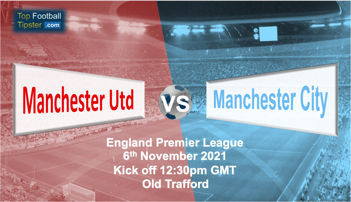 Man Utd vs Man City: Preview & Prediction