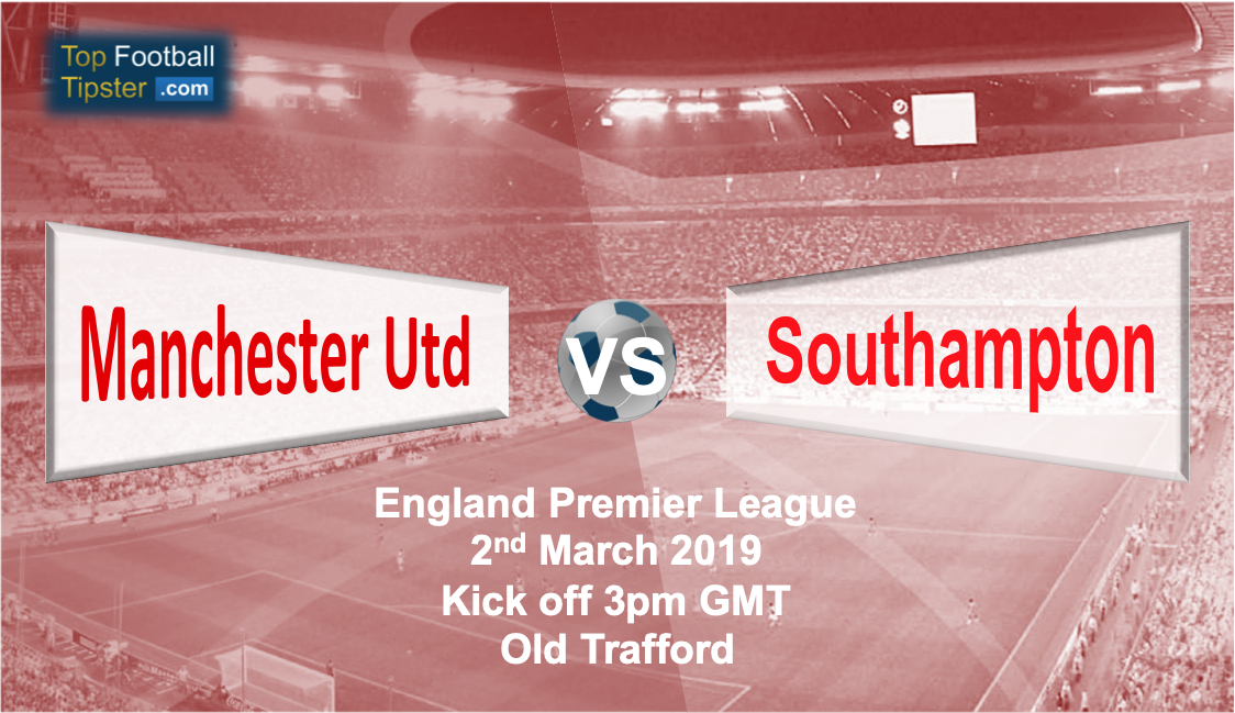 Man Utd vs Southampton: Preview and Prediction