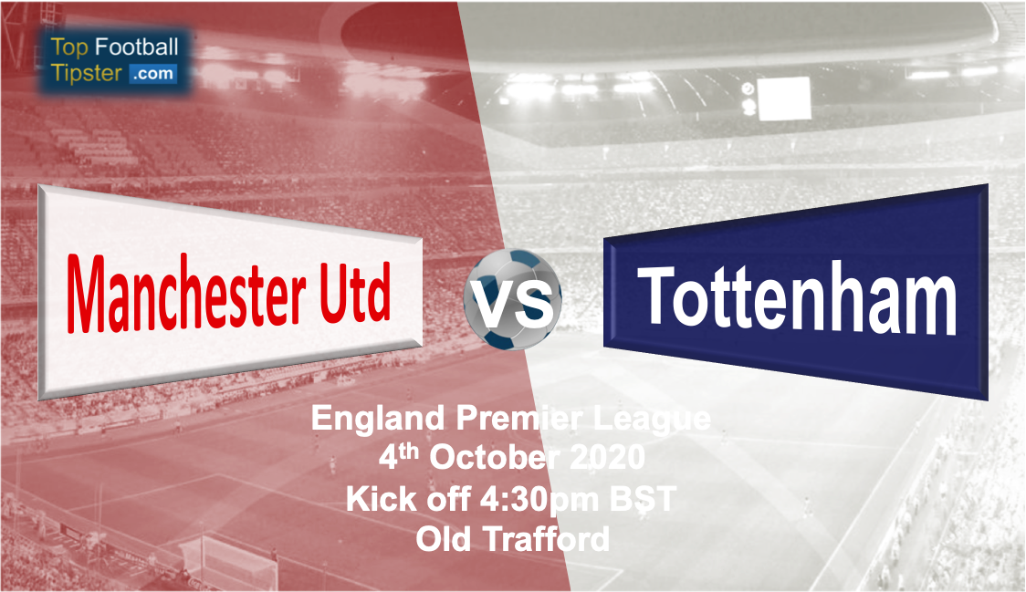 Man Utd vs Tottenham: Preview and Prediction