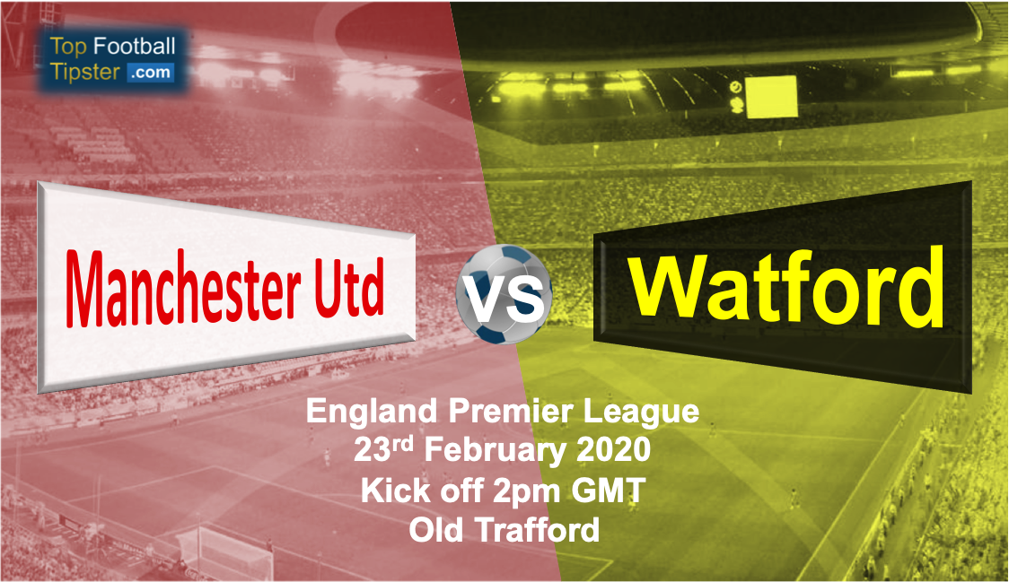 Man Utd vs Watford: Preview and Prediction