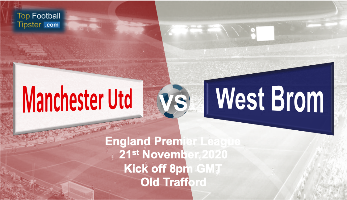 Man Utd vs West Brom: Preview and Prediction