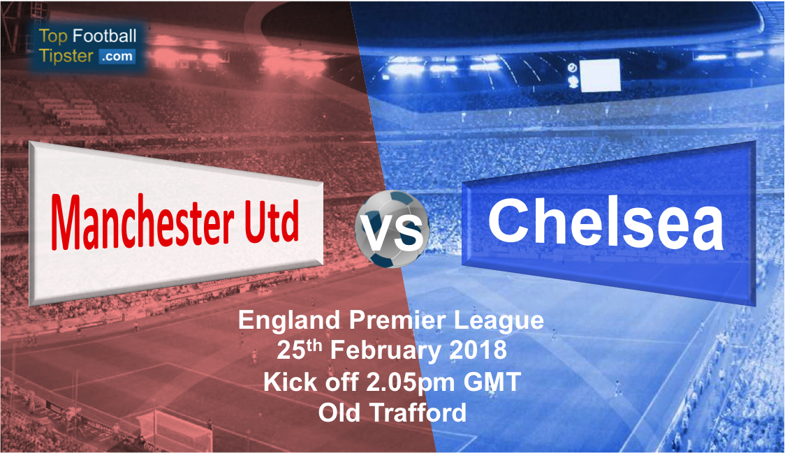Manchester Utd vs Chelsea: Preview and Prediction