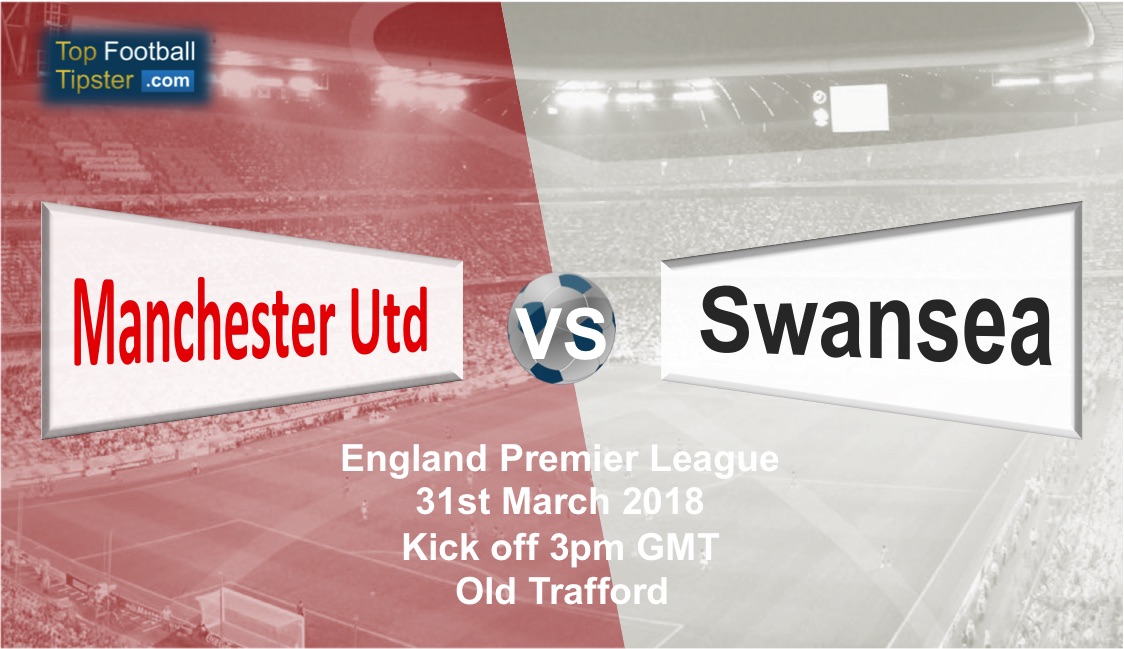 Manchester Utd vs Swansea: Preview and Prediction