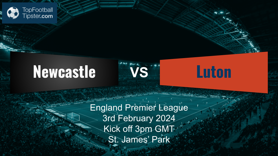 Newcastle vs Luton: Preview & Prediction