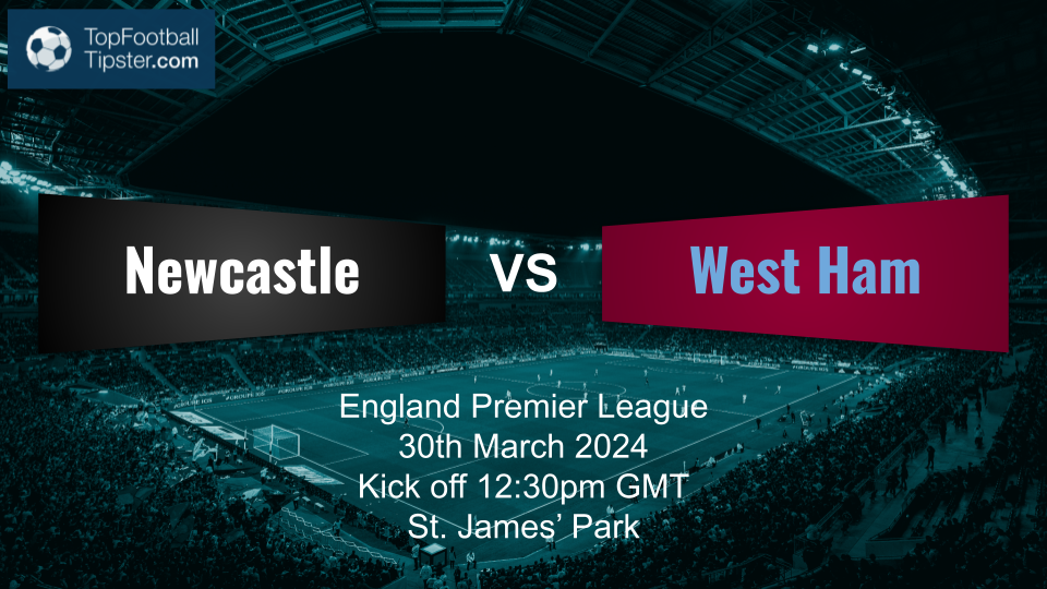 Newcastle vs West Ham: Preview & Prediction