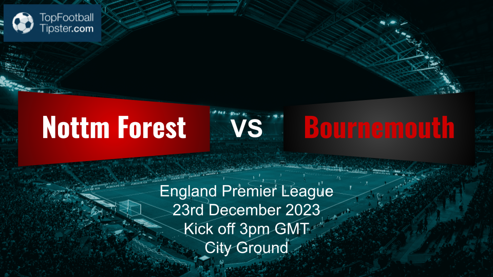 Nottm Forest vs Bournemouth: Preview & Prediction