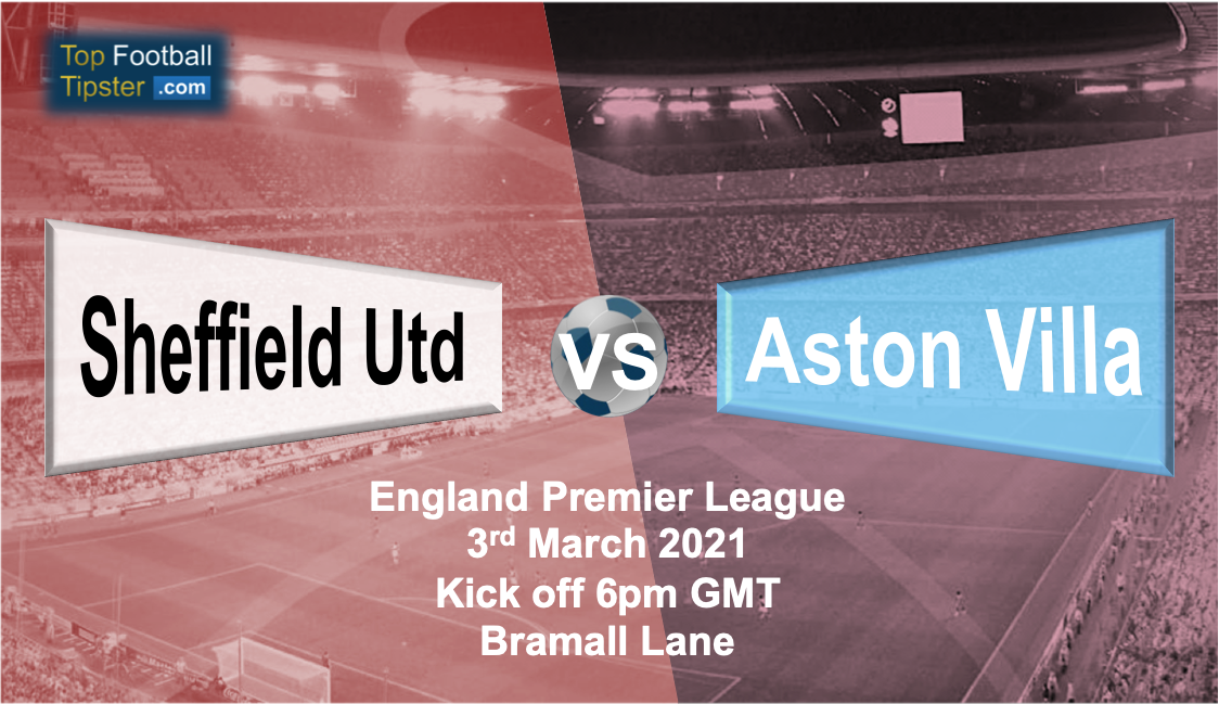 Sheffield Utd vs Aston Villa: Preview and Prediction