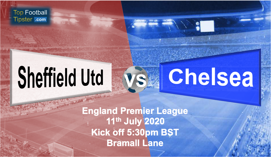 Sheffield Utd vs Chelsea: Preview and Prediction