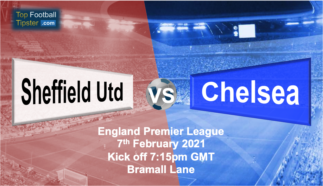 Sheffield Utd vs Chelsea: Preview and Prediction