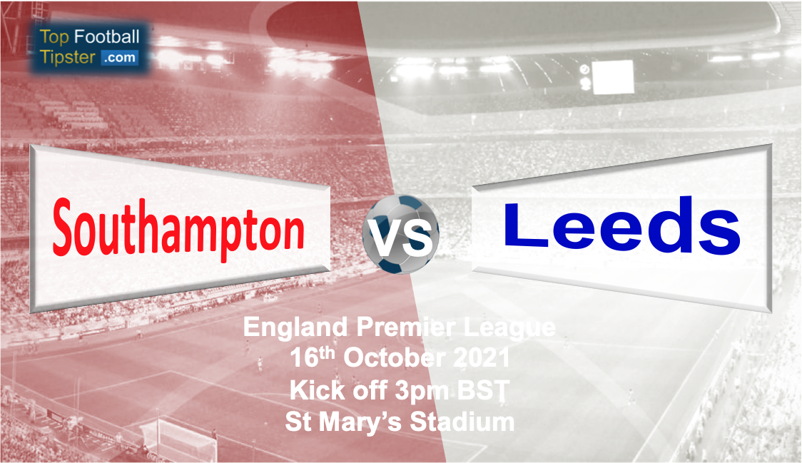 Southampton vs Leeds: Preview and Prediction