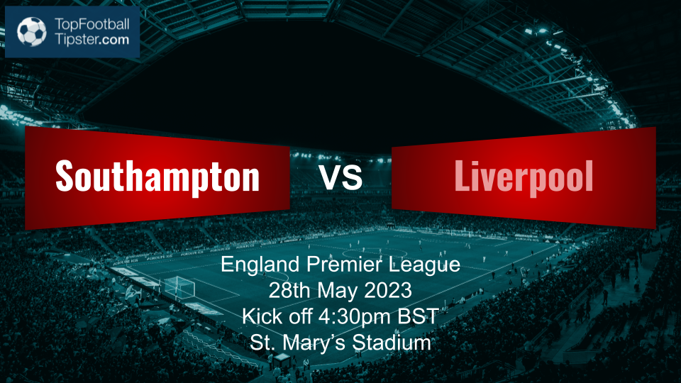 Southampton vs Liverpool: Preview & Prediction