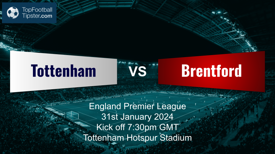 Tottenham vs Brentford: Preview & Prediction