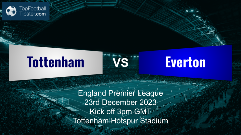 Tottenham vs Everton: Preview & Prediction
