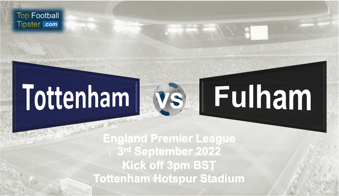Tottenham vs Fulham: Preview & Prediction
