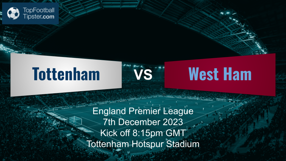 Tottenham vs West Ham: Preview & Prediction