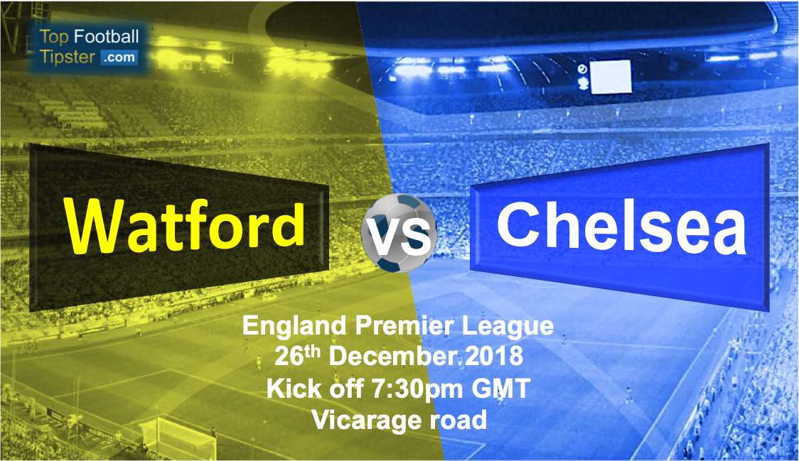 Watford vs Chelsea: Preview and Prediction