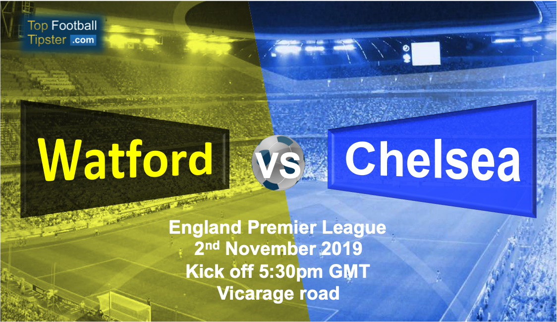Watford vs Chelsea: Preview and Prediction