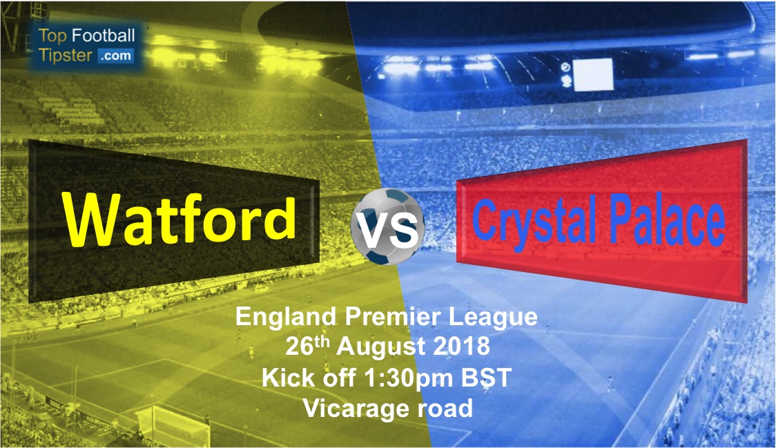 Watford vs Crystal Palace: Preview and Prediction