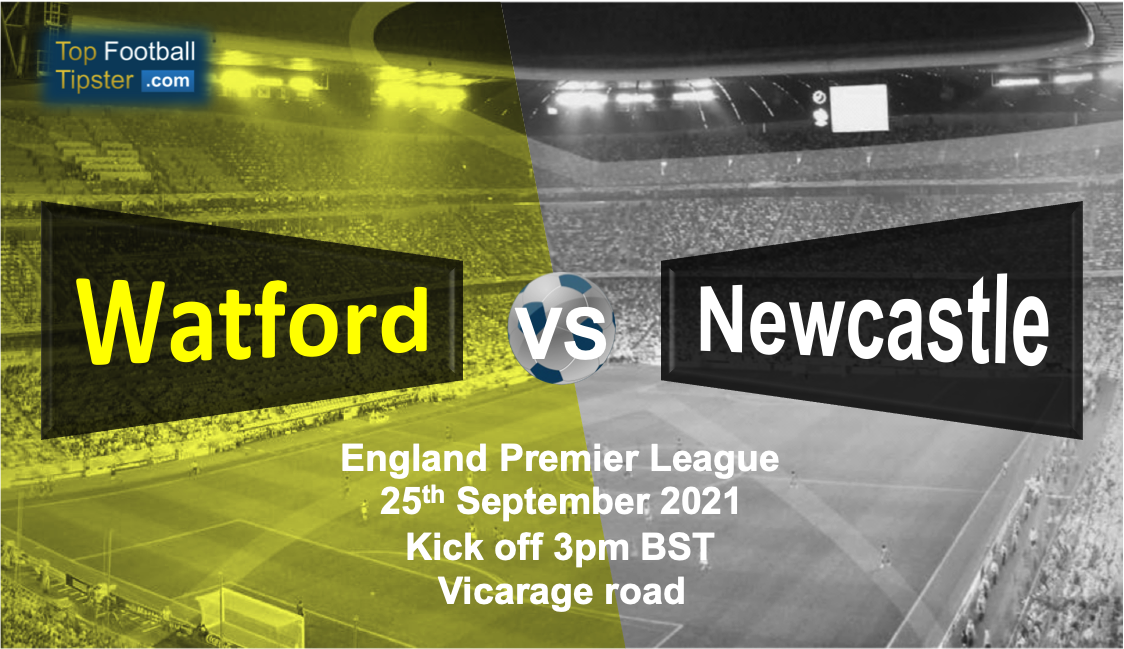 Watford vs Newcastle: Preview and Prediction