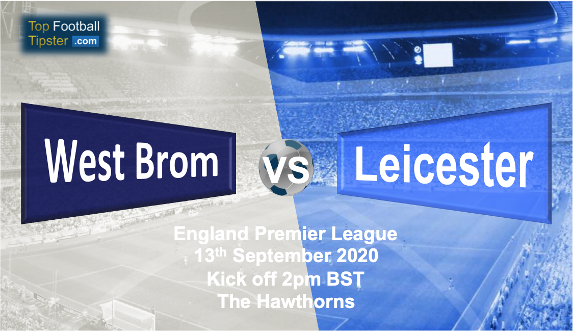 West Brom vs Leicester: Preview and Prediction