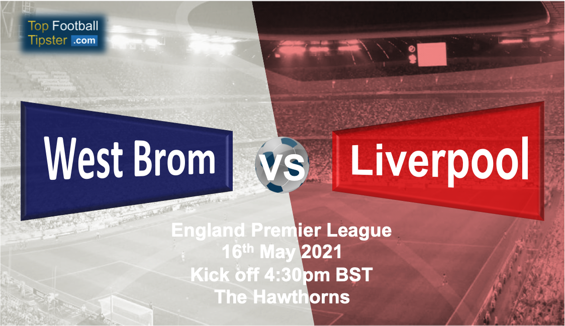 West Brom vs Liverpool: Preview and Prediction