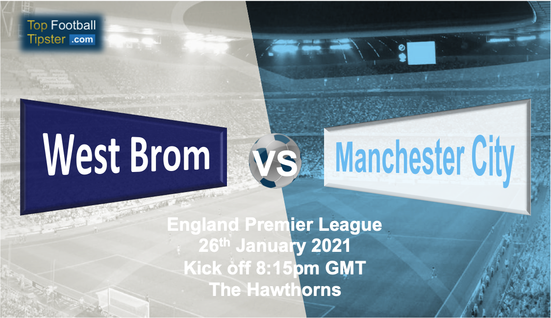 West Brom vs Man City: Preview and Prediction
