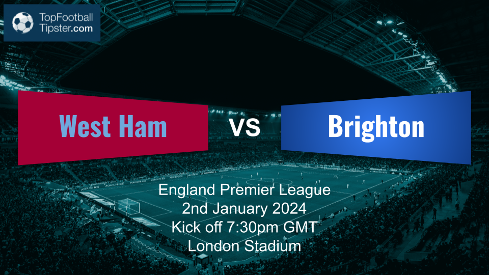 West Ham vs Brighton: Preview & Prediction