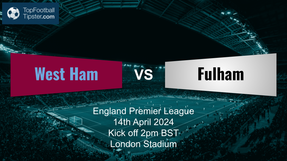 West Ham vs Fulham: Preview & Prediction