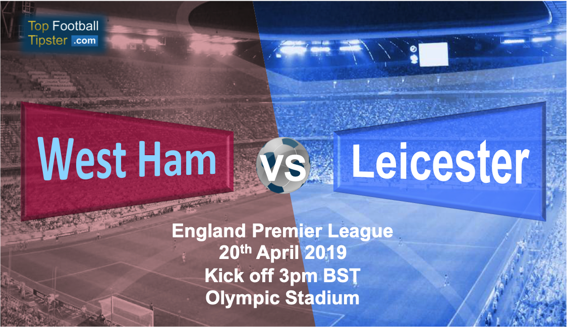 West Ham vs Leicester: Preview and Prediction